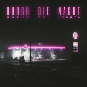 Durch die Nacht (feat. Joputa)