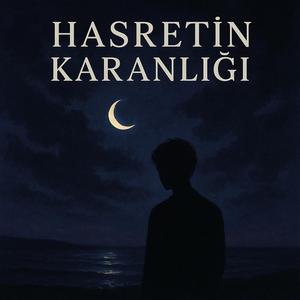 Hasretin Karanlığı
