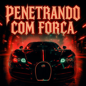 Penetrando Com Força