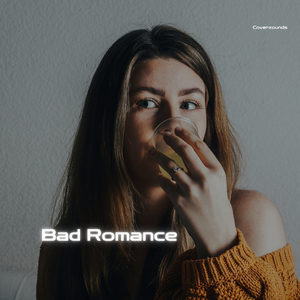 Bad Romance