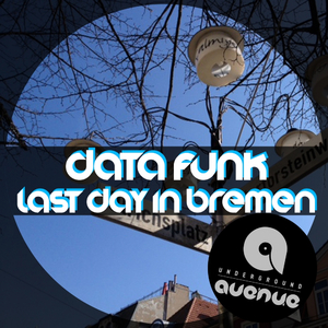 Last Day In Bremen (Original Mix)
