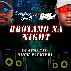 Brotamo na Night