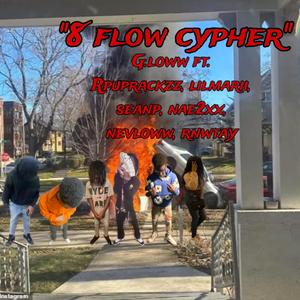 8 flow cypher (feat. Rpuprackzz, Lilmarii, SeanP, Nae2xx, Nevlow & Rnwtay)