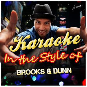 I AM That Man (In the Style of Brooks & Dunn) [Karaoke Version]