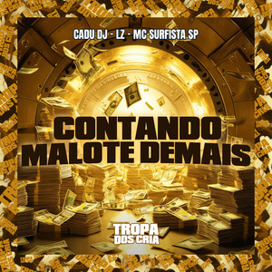 Contando Malote Demais