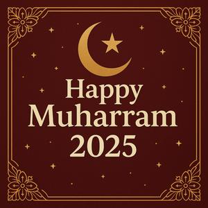 Muharram Mubarak 2025