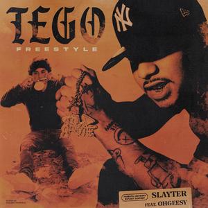 TEGO (feat. OhGeesy)