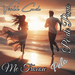 Me Trocou Pelo Pé De Pano