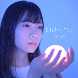 Light You