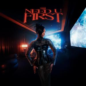 Need U First