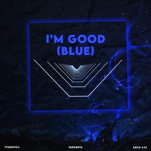 I'm Good (Blue)