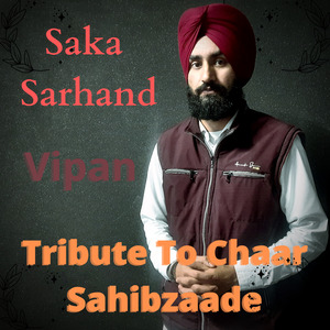 Saka Sarhand (Tribute to Chaar Sahibzaade)