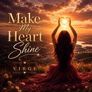 Make My Heart Shine
