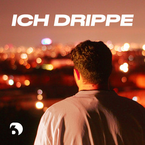 Ich drippe