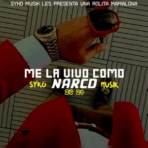 Me la vivo como narco (Siko musik) (En vivo)