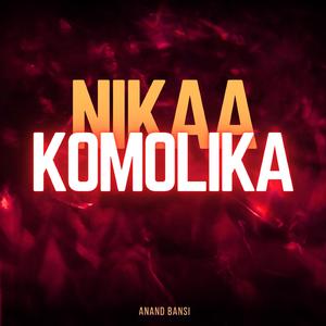 NIKAA KOMOLIKA