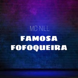 Famosa Fofoqueira