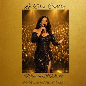 “Woman Of Worth” - R&B Live in Paris France