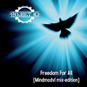 Freedom For All (Mindmodvl 7inch Mix)