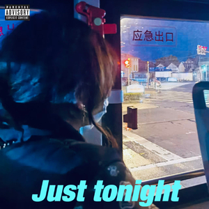 Just tonight