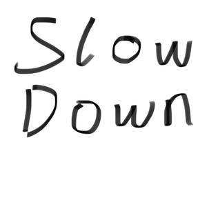 SLOW DOWN（翻自 向井太一）