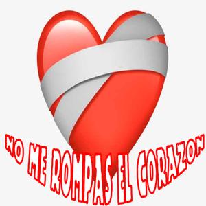No me rompas el corazon