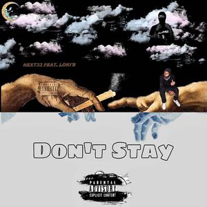 Don't Stay (feat. Loki’s)