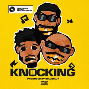 KNOCKING (feat. BIGBAG, Amsterdamdj & Cowbwoy)