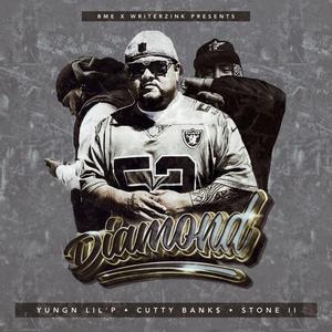 Stone II Diamond (feat. Cutty Banks & Yungn Lil’P)