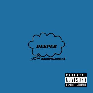 DEEPER