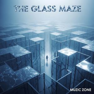 The Glass Maze