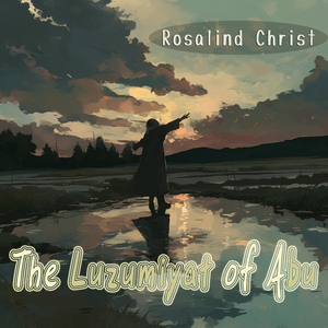 The Luzumiyat of Abu (Immersive Version)