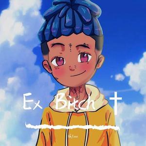 XXXTENTACION-Ex B***h (Mashup)（16/xxx remix）