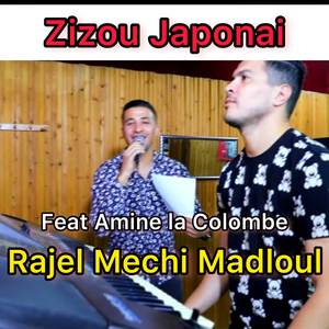 rajel mechi madloul