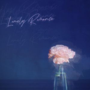Lonely Romance / 孤独浪漫