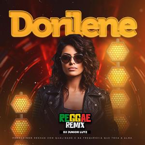 Melô de Dorilene Versão (Reggae Remix)
