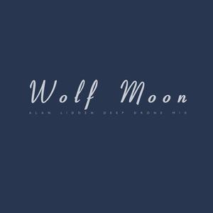 Wolf Moon (Alan Lidden Deep Drone Mix)