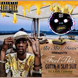 Feel This (feat. Lady Lunatic)