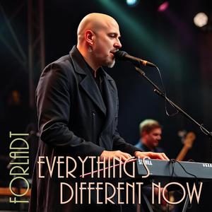 Everything's Different Now