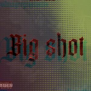 Big Shot