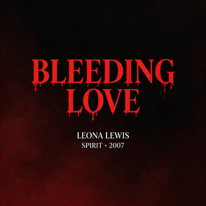 Bleeding love