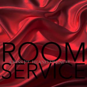 Room Service (feat. Beano French)