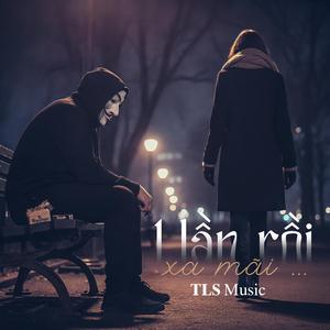 Một lần rồi xa mãi
