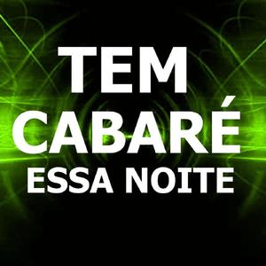 Tem Cabaré Essa Noite
