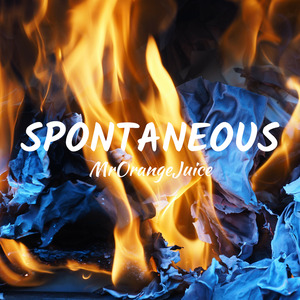 Spontaneous