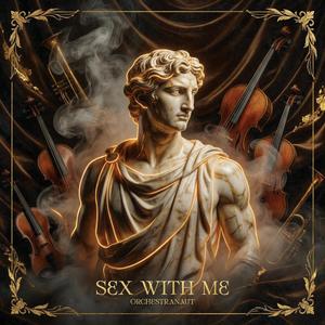 Sex With Me (feat. surround.) (Orchestra - 8D)