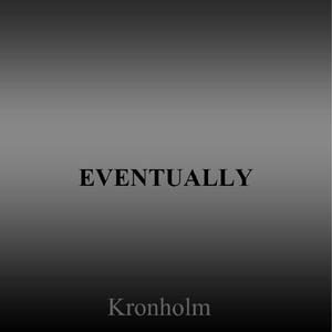Eventually