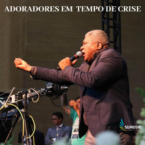 Adoradores em Tempo de Crise, Pt. 4 (Ao Vivo)