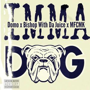 IMMA DOG (feat. Bishop With Da Juice) (MFCMK Remix)