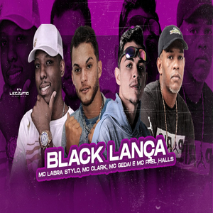 Black Lança (feat. Mc Fael Halls & MC Gedai)